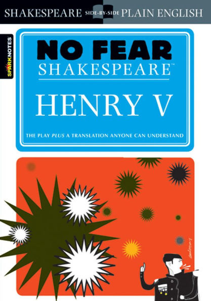 Henry V: No Fear Shakespeare Side-by-Side Plain English